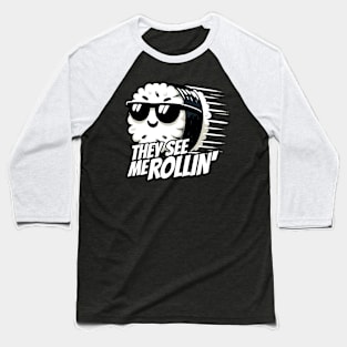 They see me Rollin Maki Sushi Roll Baseball T-Shirt